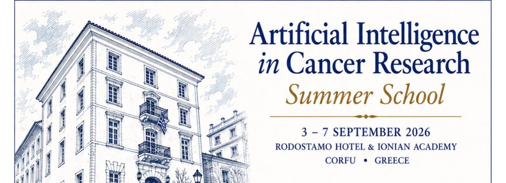 Artificial Intelligence in Cancer Research Summer School, Corfu, 3 to 7 September 2026